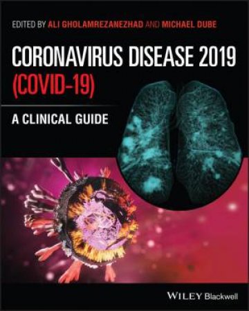 Coronavirus Disease 2019 (Covid-19) by Ali Gholamrezanezhad