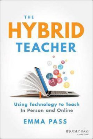 The Hybrid Teacher by Emma Pass