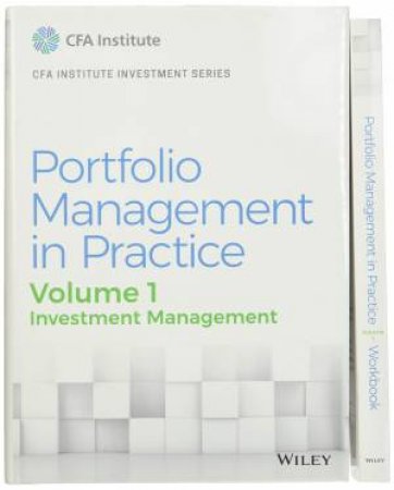 Portfolio Management In Practice, Volume 1 by CFA Institute