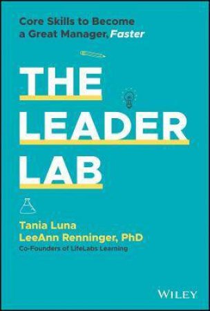 The Leader Lab by Tania Luna & LeeAnn Renninger