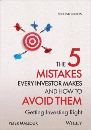 The 5 Mistakes Every Investor Makes And How To Avoid Them by Peter Mallouk