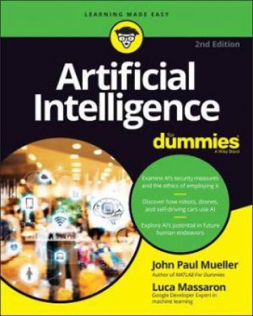 Artificial Intelligence For Dummies by John Paul Mueller & Luca Massaron