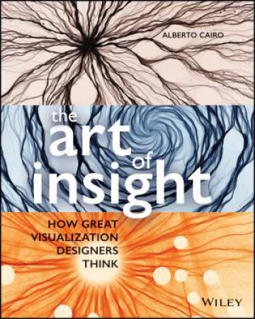 The Art of Insight by Alberto Cairo