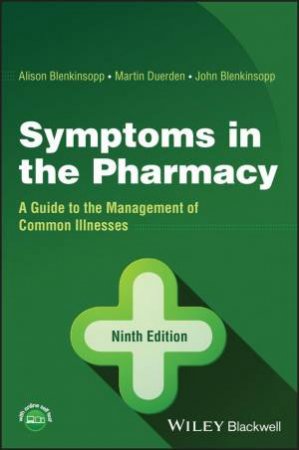 Symptoms in the Pharmacy by Alison Blenkinsopp & Martin Duerden & John Blenkinsopp