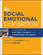 The Social Emotional Classroom