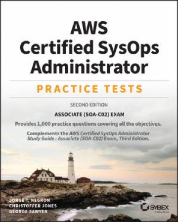 AWS Certified SysOps Administrator Practice Tests by Jorge Negron