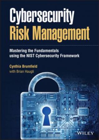 Cybersecurity Risk Management by Cynthia Brumfield & Brian Haugli