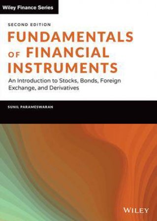 Fundamentals Of Financial Instruments by Sunil K. Parameswaran
