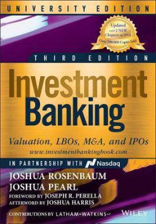 Investment Banking by Joshua Rosenbaum & Joshua Pearl