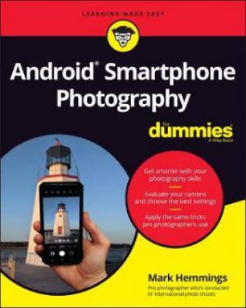 Android Smartphone Photography For Dummies by Mark Hemmings