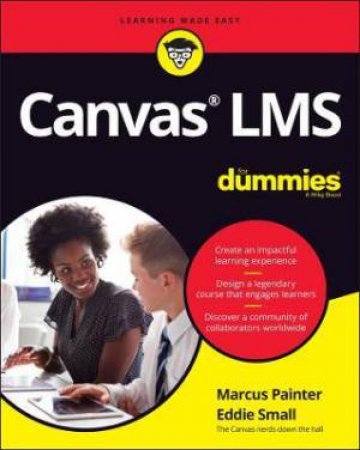 Canvas LMS For Dummies by Marcus Painter & Eddie Small