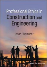 Professional Ethics In Construction And Engineering