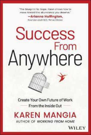 Success From Anywhere by Karen Mangia