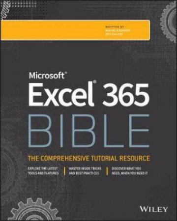 Microsoft Excel 365 Bible by Michael Alexander & Dick Kusleika