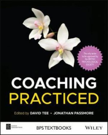 Coaching Practiced by David Tee & Jonathan Passmore