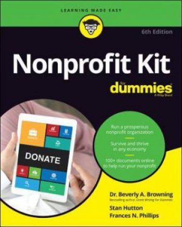 Nonprofit Kit For Dummies by Beverly A. Browning & Stan Hutton & Frances N. Phillips