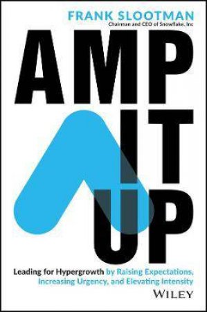Amp It Up by Frank Slootman
