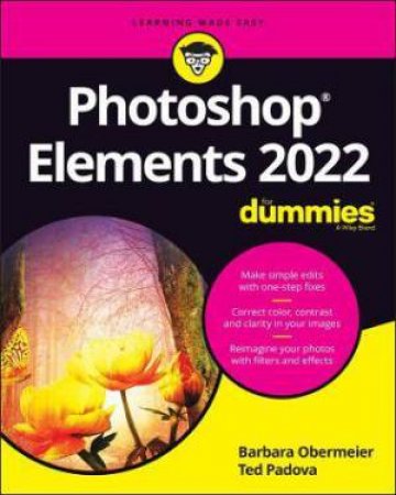 Photoshop Elements 2022 For Dummies by Barbara Obermeier & Ted Padova