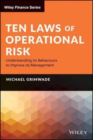 Ten Laws Of Operational Risk by Michael Grimwade