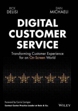 Digital Customer Service by Rick DeLisi & Dan Michaeli