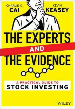 The Experts and the Evidence by Charlie X. Cai & Kevin Keasey