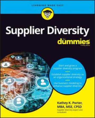 Supplier Diversity For Dummies by Kathey K. Porter