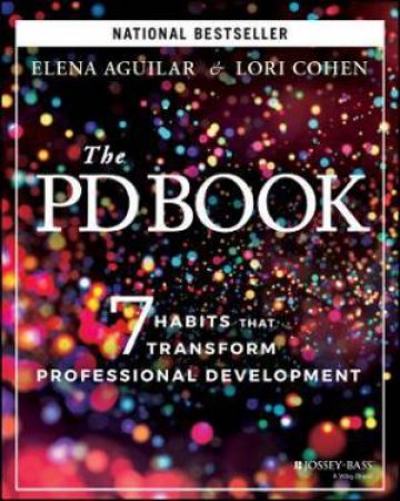 The PD Book by Elena Aguilar & Lori Cohen