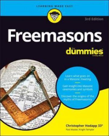 Freemasons For Dummies by Christopher Hodapp