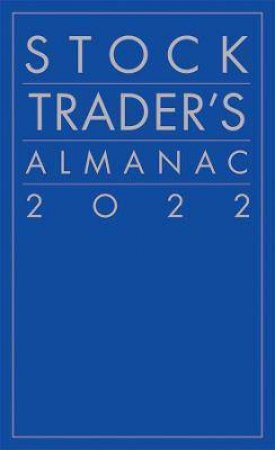 Stock Trader's Almanac 2022 by Jeffrey A. Hirsch