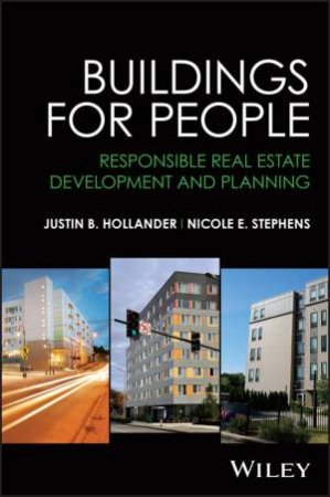 Buildings for People by Justin B. Hollander & Nicole Stephens