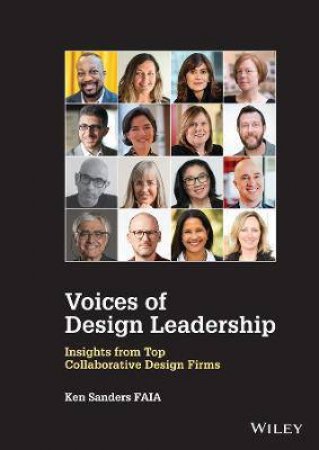 Voices Of Design Leadership by Ken Sanders