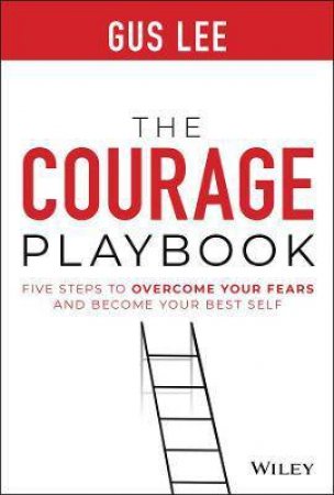 The Courage Playbook by Gus Lee