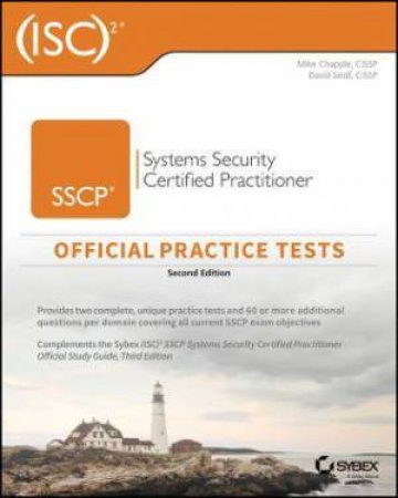 (ISC)2 SSCP Systems Security Certified Practitioner Official Practice Tests by Mike Chapple & David Seidl