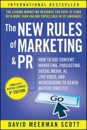 The New Rules Of Marketing And PR by David Meerman Scott