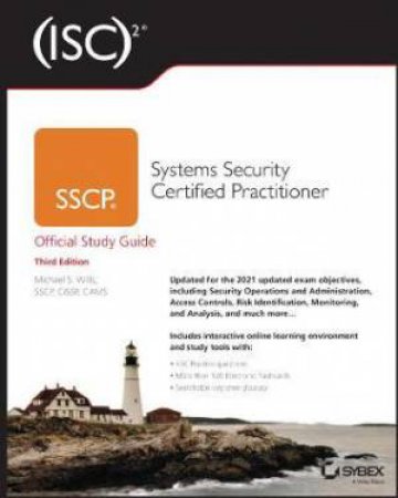 (ISC)2 SSCP Systems Security Certified Practitioner Official Study Guide by Mike Wills