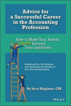 Advice For A Successful Career In The Accounting Profession by Jerry Maginnis