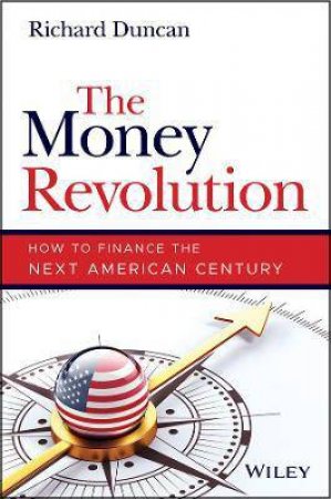 The Money Revolution by Richard Duncan