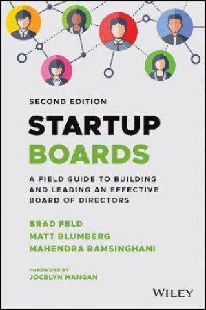 Startup Boards by Brad Feld & Matt Blumberg & Mahendra Ramsinghani