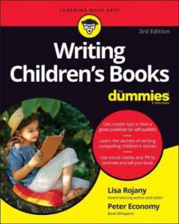 Writing Children's Books For Dummies by Lisa Rojany & Peter Economy