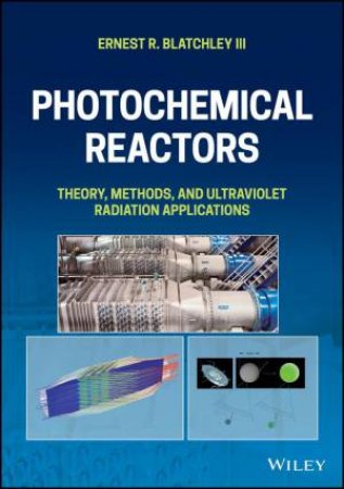 Photochemical Reactors by Ernest R. Blatchley