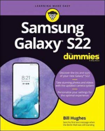 Samsung Galaxy S22 For Dummies by Bill Hughes