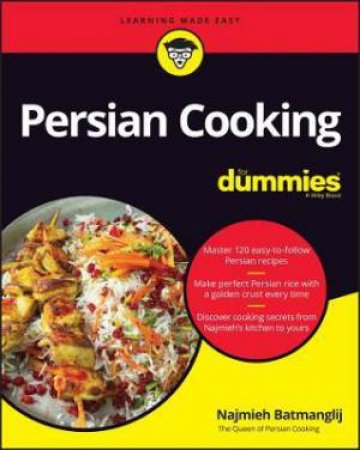 Persian Cooking For Dummies by Najmieh Batmanglij