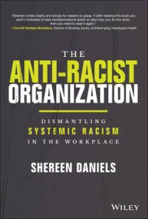 The Anti-Racist Organization by Shereen Daniels