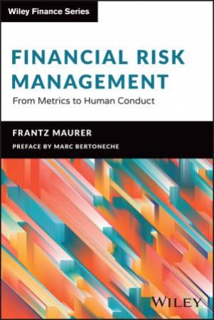 Financial Risk Management by Frantz Maurer