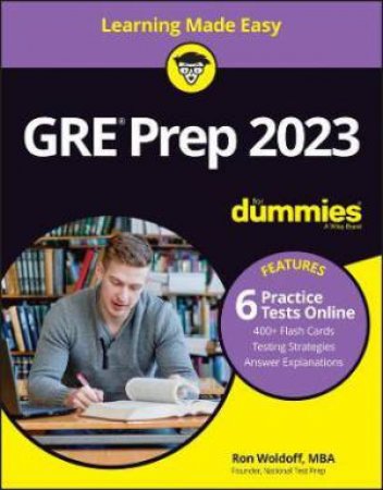 GRE Prep 2023 For Dummies With Online Practice by Ron Woldoff