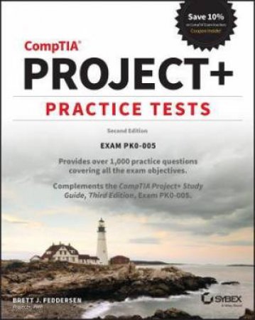 CompTIA Project+ Practice Tests by Brett J. Feddersen