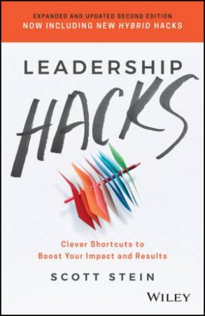 Leadership Hacks by Scott Stein