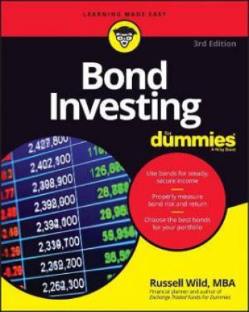 Bond Investing For Dummies by Russell Wild