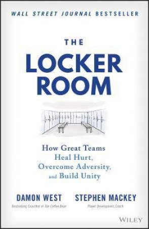 The Locker Room by Damon West & Stephen Mackey