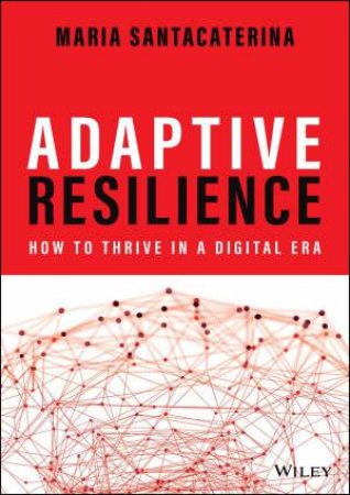 Adaptive Resilience by Maria Santacaterina